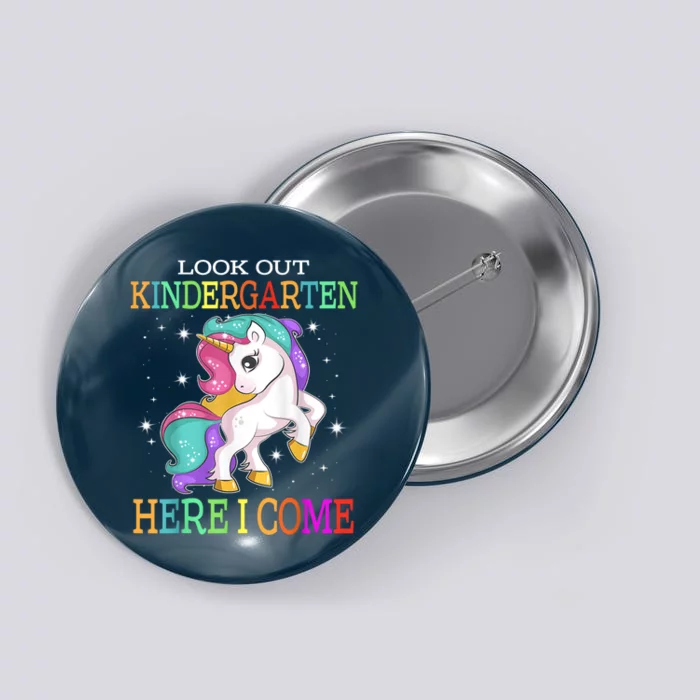 Look Out Kindergarten Here I Come Unicorn Back To School Button