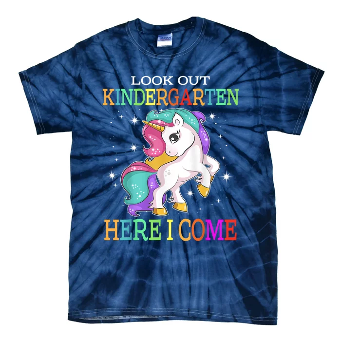 Look Out Kindergarten Here I Come Unicorn Back To School Tie-Dye T-Shirt