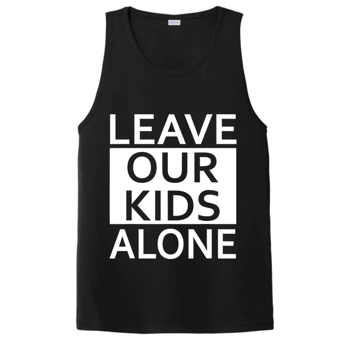 Leave Our Kids Alone Performance Tank