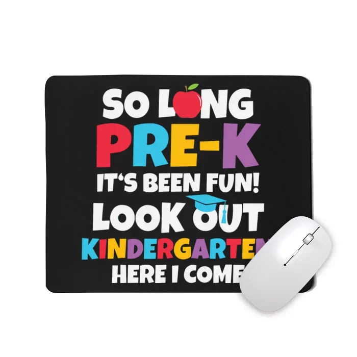 Look Out Kindergarten PreK Graduate Preschool Graduation Mousepad