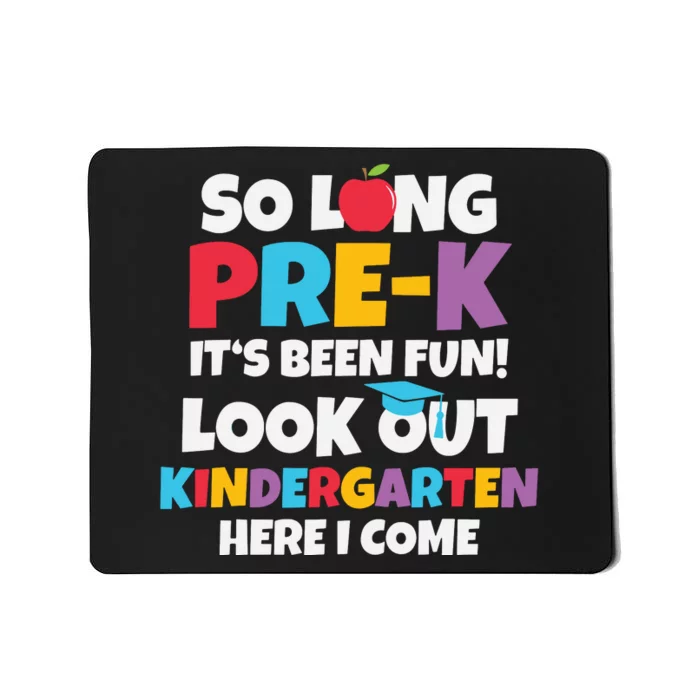 Look Out Kindergarten PreK Graduate Preschool Graduation Mousepad