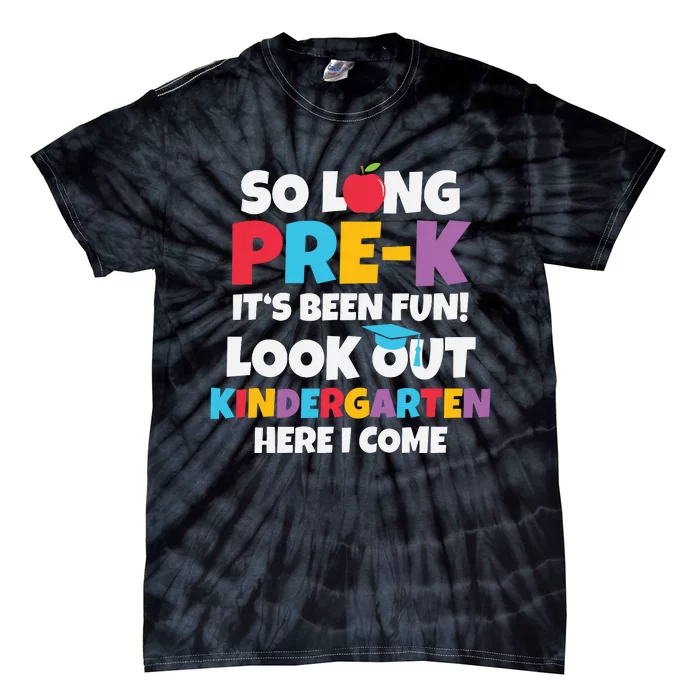 Look Out Kindergarten PreK Graduate Preschool Graduation Tie-Dye T-Shirt