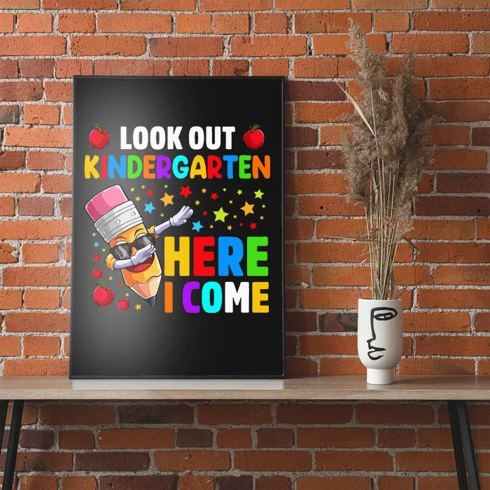 Look Out kindergarten Here I Come Back To School Poster