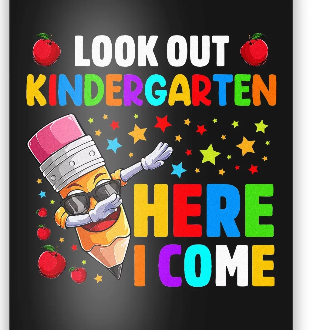 Look Out kindergarten Here I Come Back To School Poster