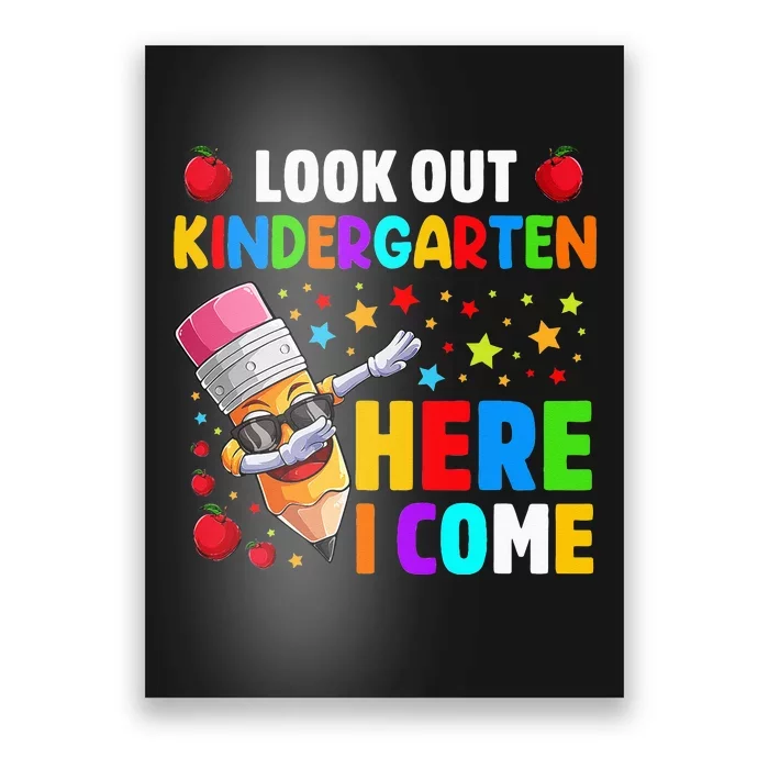 Look Out kindergarten Here I Come Back To School Poster