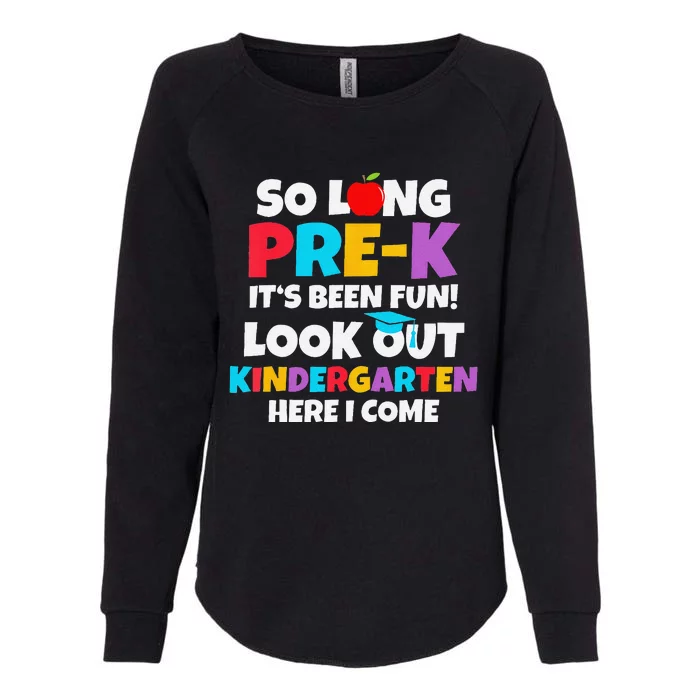 Look Out Kindergarten Prek Graduate Preschool Graduation Womens California Wash Sweatshirt