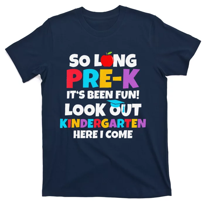 Look Out Kindergarten Prek Graduate Preschool Graduation T-Shirt