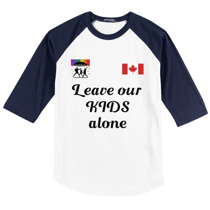 Leave Our Kids Alone Canadia Baseball Sleeve Shirt