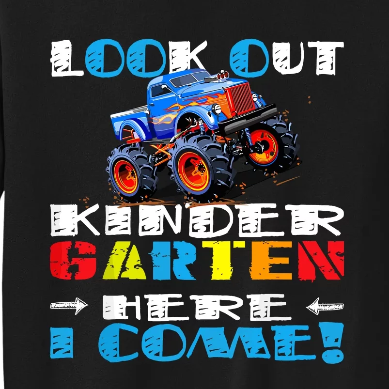 Look Out Kindergarten Here I Come Funny Monster Truck Sweatshirt