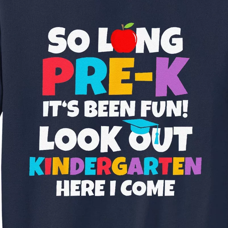 Look Out Kindergarten PreK Graduate Preschool Graduation Tall Sweatshirt