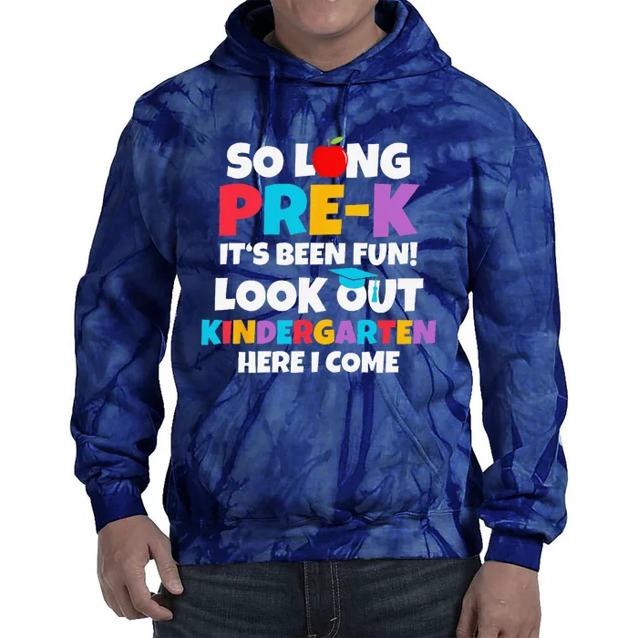 Look Out Kindergarten PreK Graduate Preschool Graduation Tie Dye Hoodie