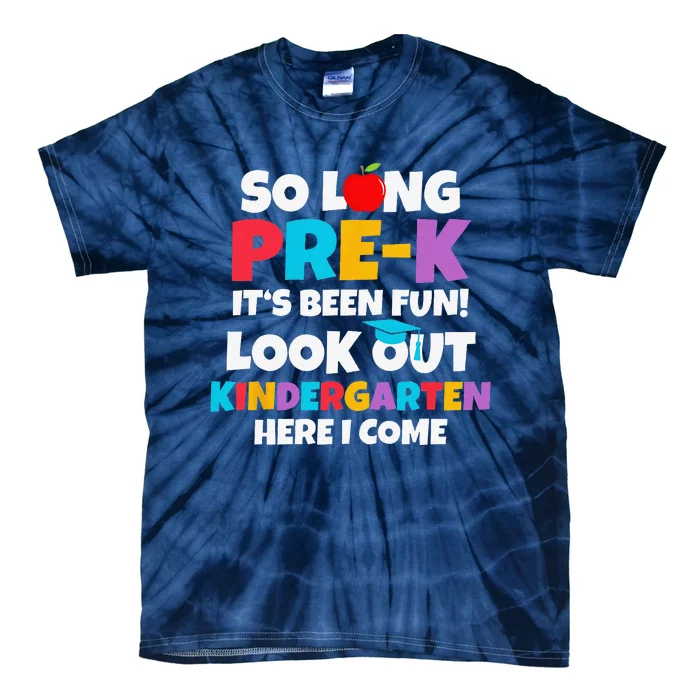 Look Out Kindergarten PreK Graduate Preschool Graduation Tie-Dye T-Shirt