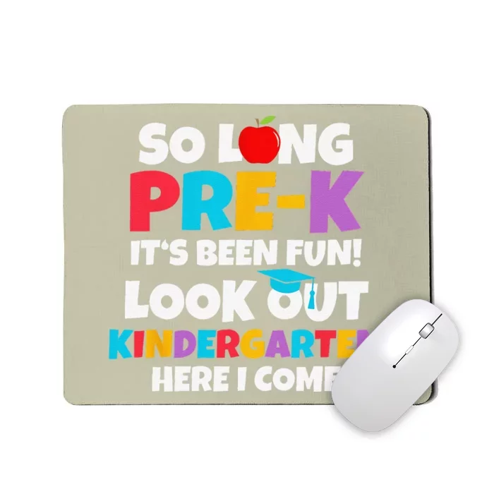 Look Out Kindergarten PreK Graduate Preschool Graduation Mousepad