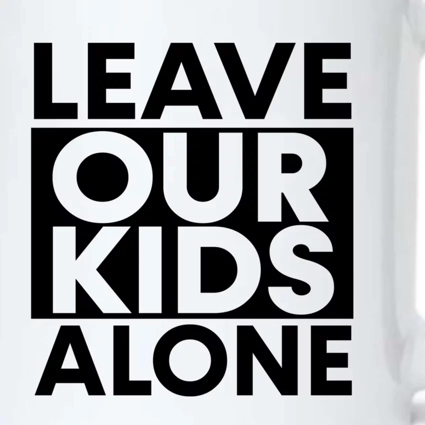 Leave Our Kids Alone Save The Children Protest Black Color Changing Mug