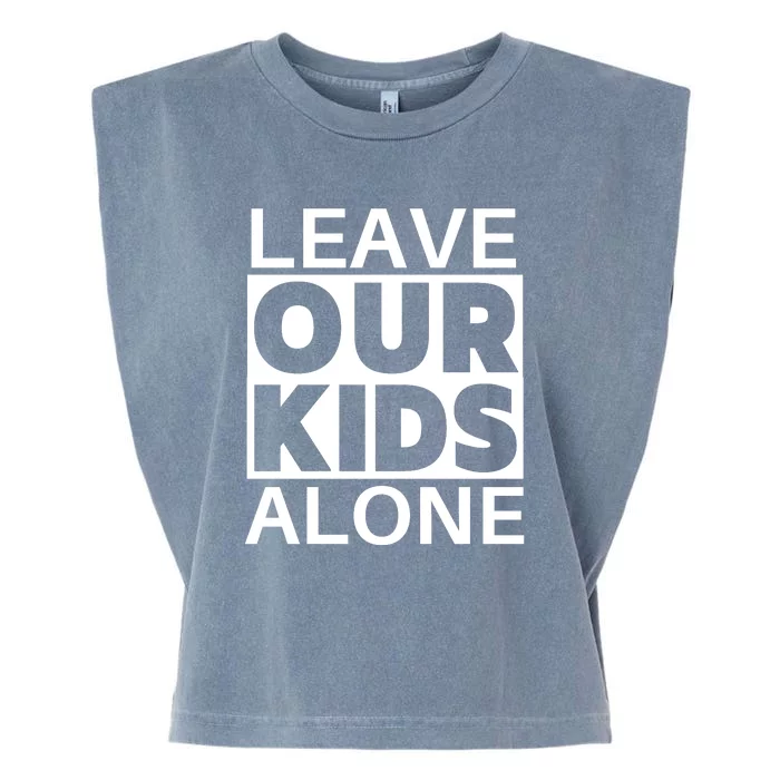 Leave Our Kids Alone Garment-Dyed Women's Muscle Tee