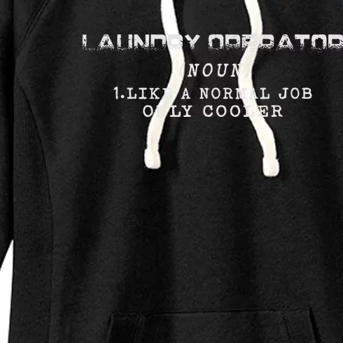 Laundry Operator Like A Normal Job Only Cooler Women's Fleece Hoodie