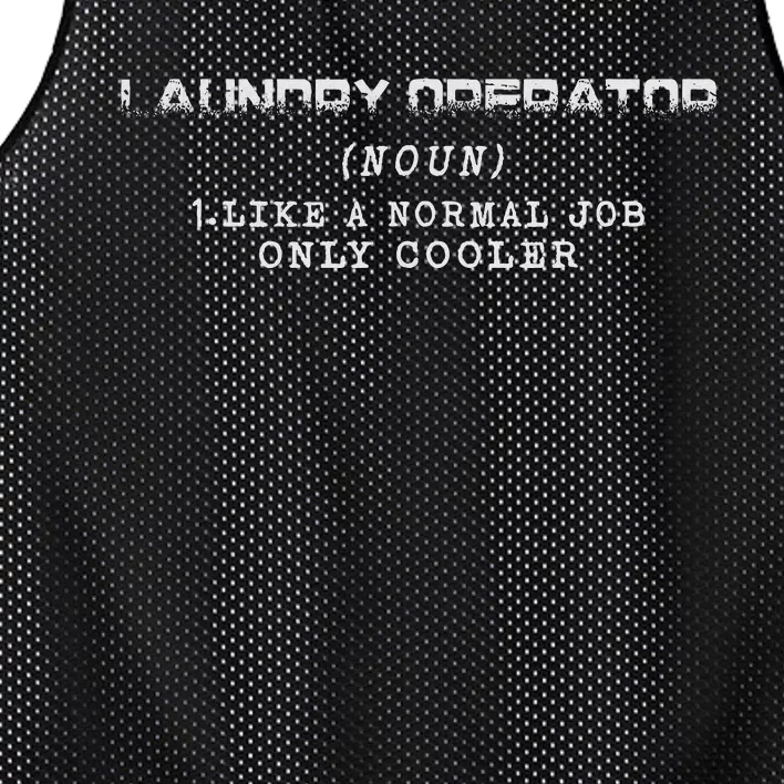 Laundry Operator Like A Normal Job Only Cooler Mesh Reversible Basketball Jersey Tank