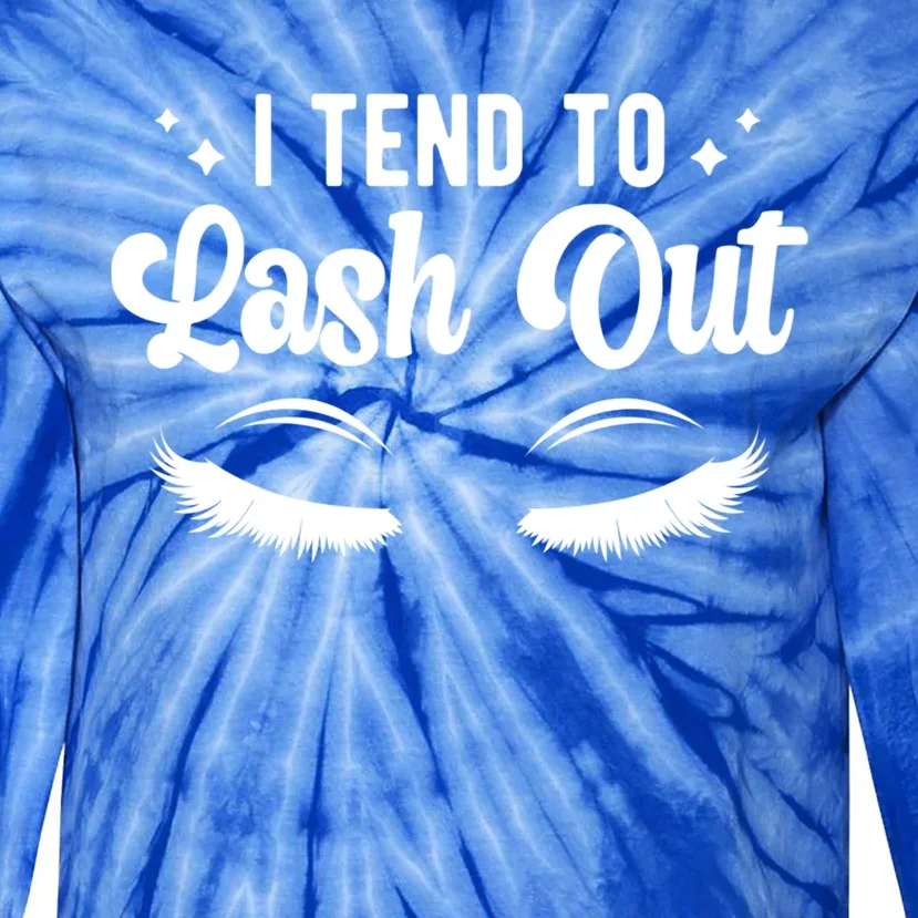 Lash Out Lash Tech Lash Technician Gift Tie-Dye Long Sleeve Shirt