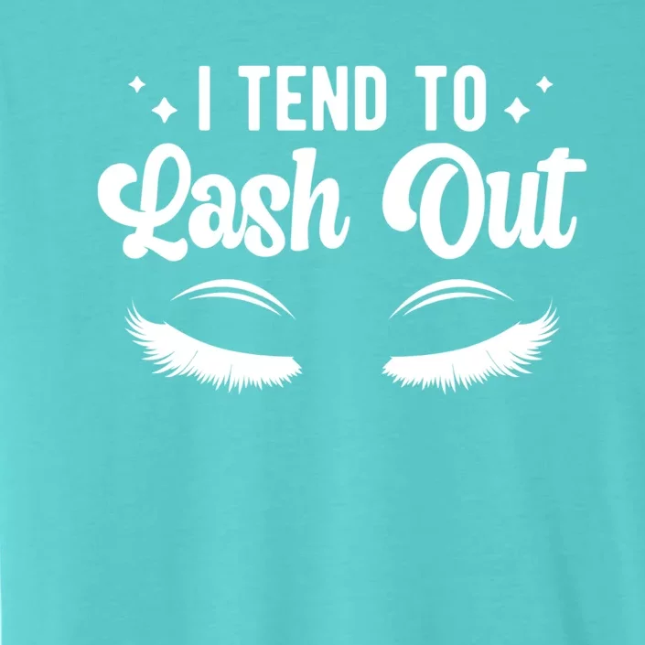 Lash Out Lash Tech Lash Technician Gift ChromaSoft Performance T-Shirt