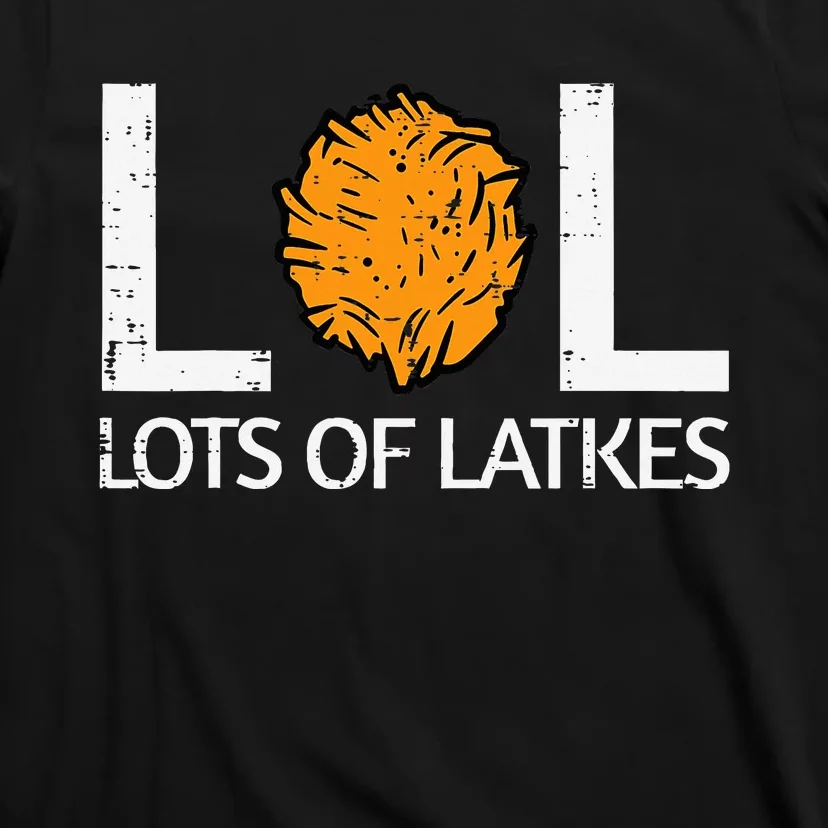 Lots Of Latkes Funny Jew Hanukkah Chanukah T-Shirt