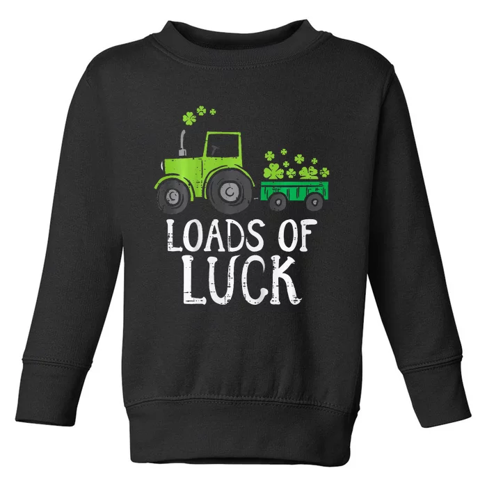 Loads Of Luck Tractor St Patricks Day Toddler Sweatshirt