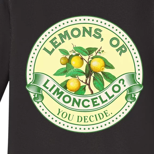 Lemons Or Limoncello You Decide. Optimist Pessimist Baby Long Sleeve Bodysuit