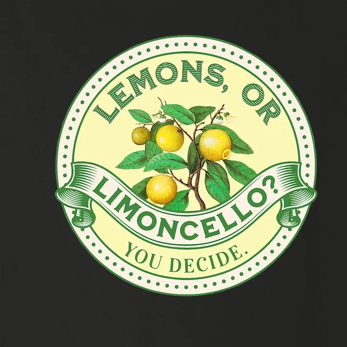 Lemons Or Limoncello You Decide. Optimist Pessimist Toddler Long Sleeve Shirt