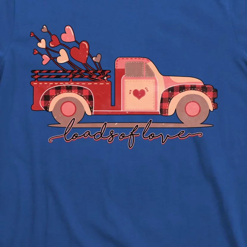 Loads Of Love Heart Truck Happy Valentines Day Heart Love Funny Gift T-Shirt