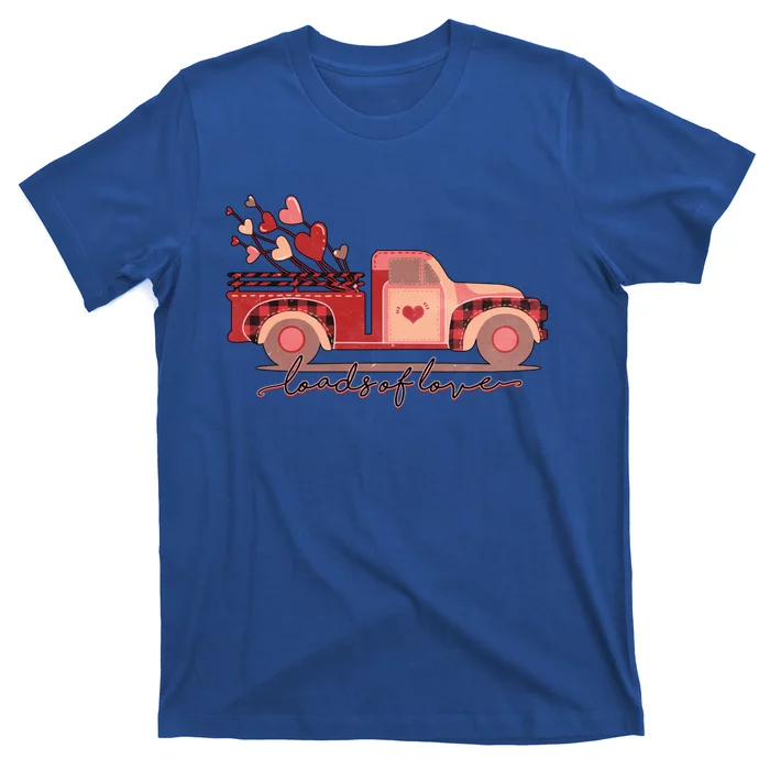 Loads Of Love Heart Truck Happy Valentines Day Heart Love Funny Gift T-Shirt