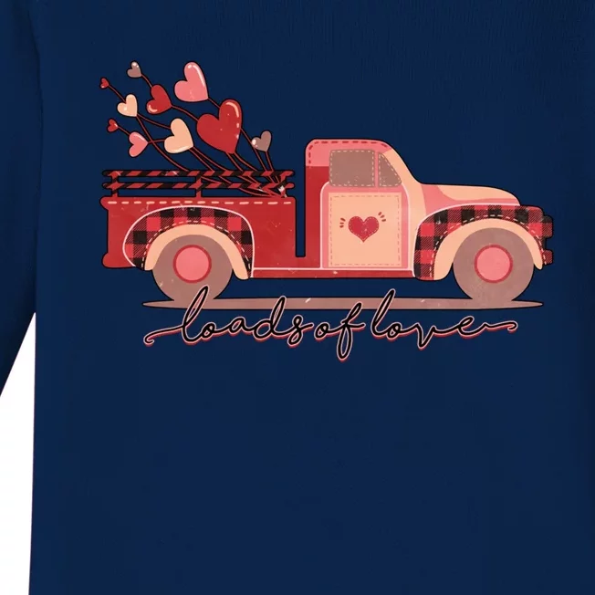 Loads Of Love Heart Truck Happy Valentines Day Heart Love Funny Gift Baby Long Sleeve Bodysuit