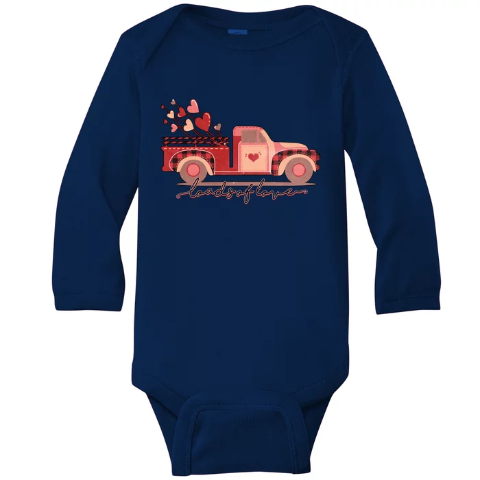 Loads Of Love Heart Truck Happy Valentines Day Heart Love Funny Gift Baby Long Sleeve Bodysuit