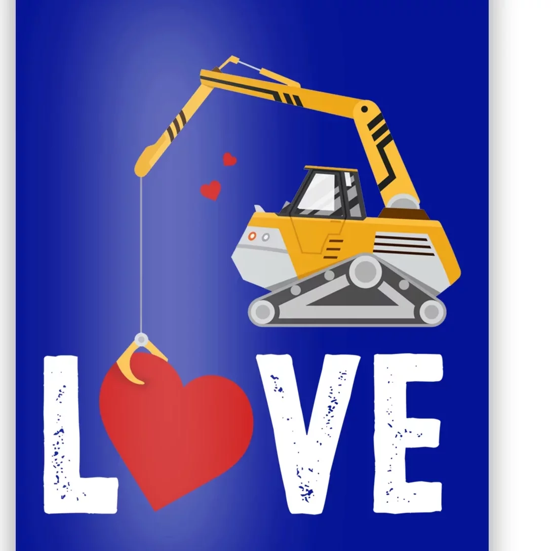 Loads Of Love Meaningful Gift For Construction Truck Lover Cute Gift Poster