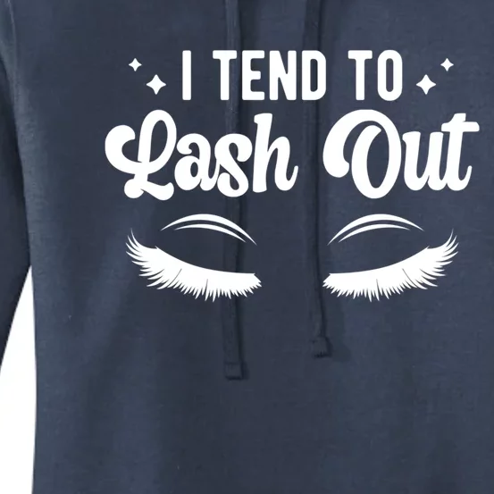 Lash Out Lash Tech Lash Technician Gift Women's Pullover Hoodie