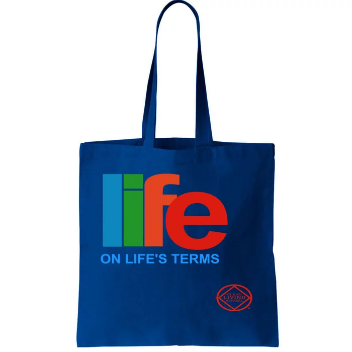 Life On Lifes Terms Narcotics Anonymous Funny Gift Meaningful Gift Na Aa Great Tote Bag