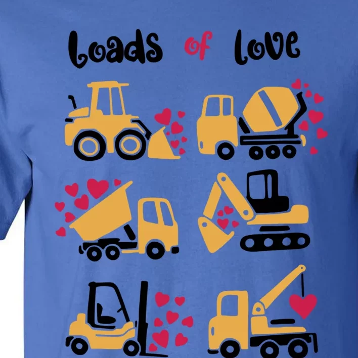 Loads Of Love Construction Trucks Valentine's Day Funny Gift Tall T-Shirt