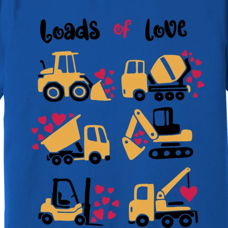 Loads Of Love Construction Trucks Valentine's Day Funny Gift Premium T-Shirt