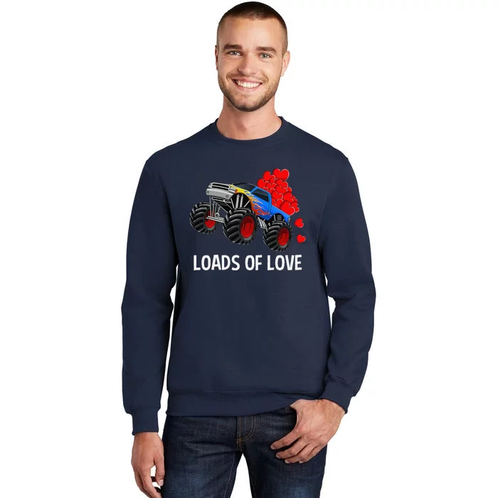 Loads Of Love Monster Truck Valentine's Day Gifts Tall Sweatshirt