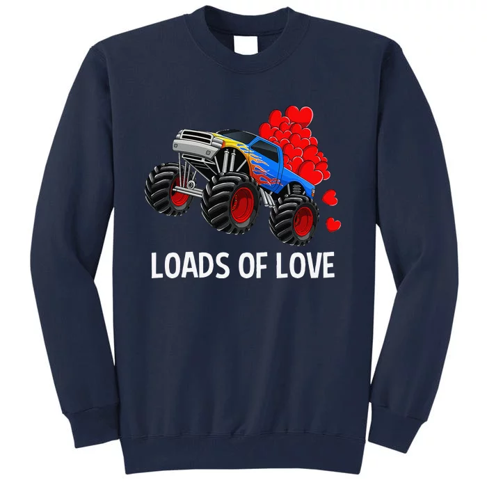 Loads Of Love Monster Truck Valentine's Day Gifts Tall Sweatshirt