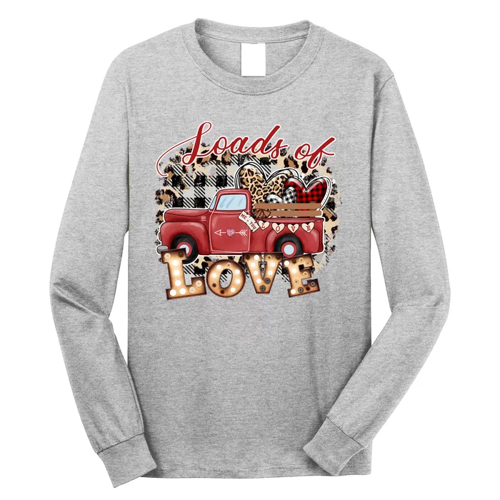 Loads Of Love Cute Vintage Truck Valentines Day Long Sleeve Shirt