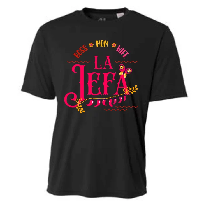 Latin Or Mexican Mothers Day Design Or Boss Mom Wife La Jefa Funny Gift Cooling Performance Crew T-Shirt