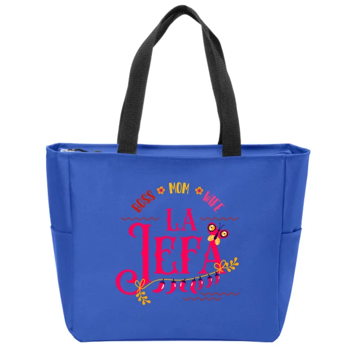 Latin Or Mexican Mothers Day Design Or Boss Mom Wife La Jefa Funny Gift Zip Tote Bag