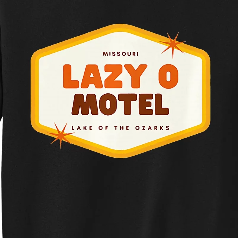 Lazy O Motel Lake Of The Ozarks Missouri Tall Sweatshirt