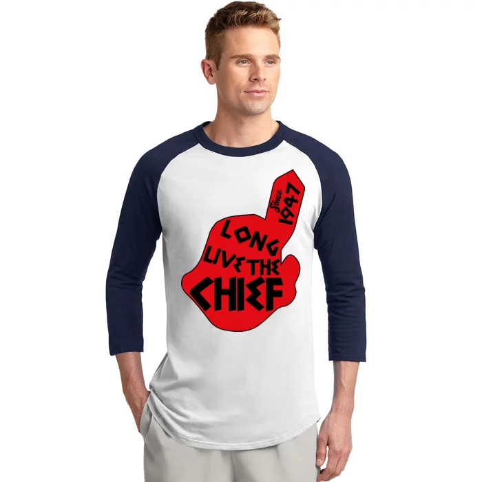 Long Live The Chief Baseball Sleeve Shirt