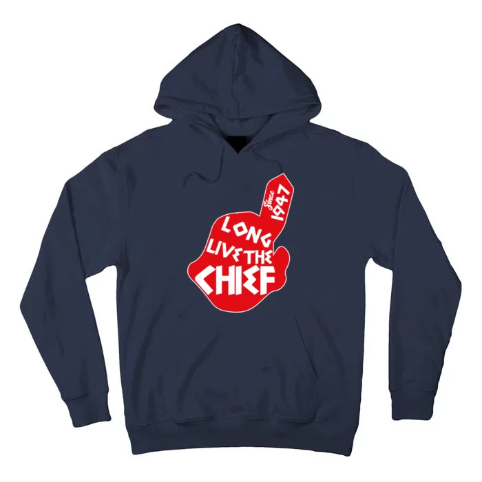 Long Live The Chief Tall Hoodie