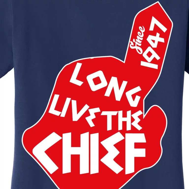 Long Live The Chief Women's T-Shirt