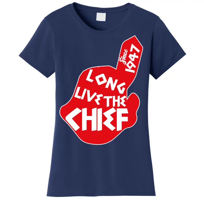 Long Live The Chief Women's T-Shirt