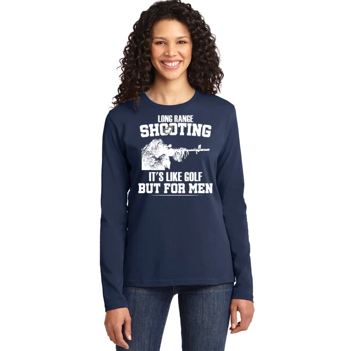 Long Range Shooting It's Like Golf But For Men Ladies Long Sleeve Shirt