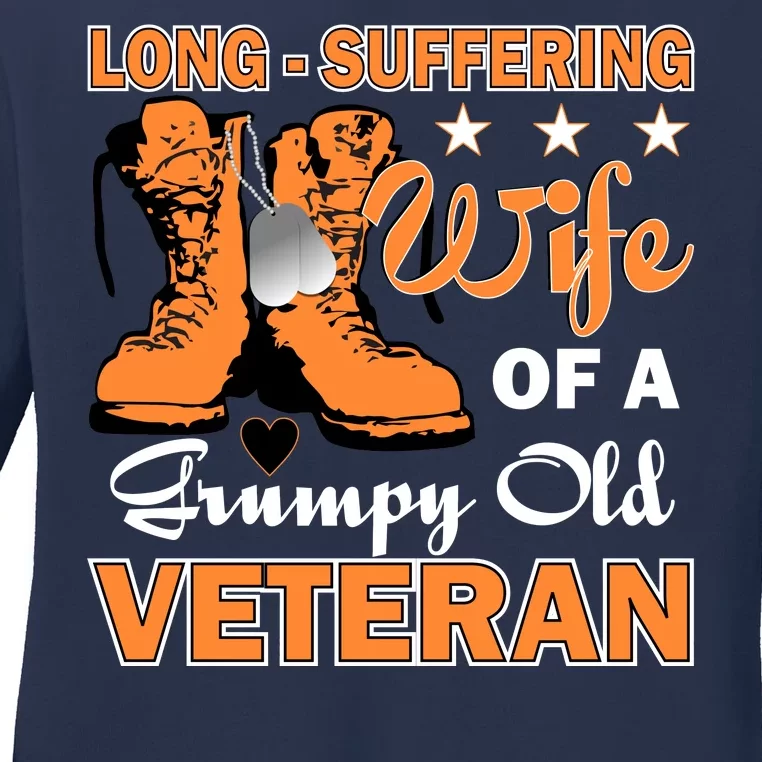 Long-Suffering Wife Of A Grumpy Old Veteran Ladies Long Sleeve Shirt