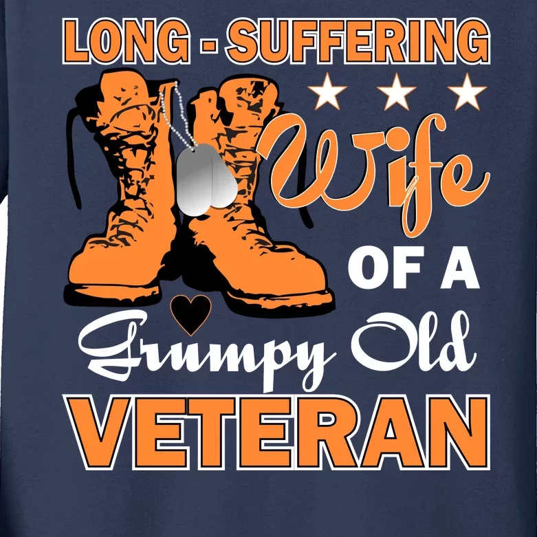 Long-Suffering Wife Of A Grumpy Old Veteran Kids Long Sleeve Shirt