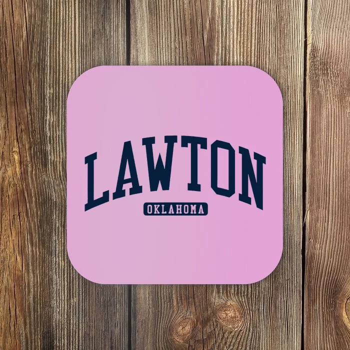 Lawton Oklahoma Ok College U.N.I.V.E.R..S.It.Y Style Coaster